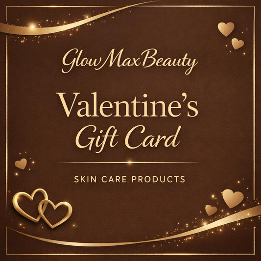 glowmaxbeauty Valentine's Gift card